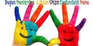 OTİZMİ FARK EDİN, GÖRMEZDEN GELMEYİN!