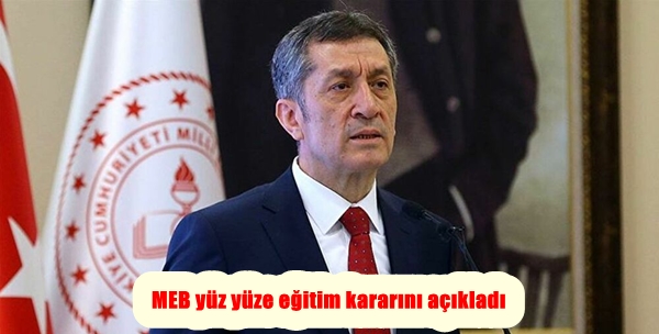 MEB yüz yüze eğitim kararını açıkladı