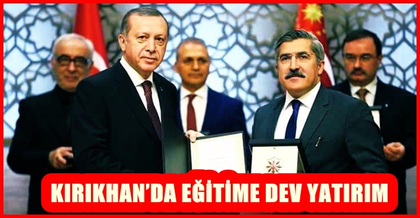 KIRIKHAN’DA EĞİTİME DEV YATIRIM