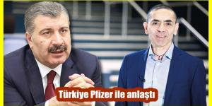 Türkiye Pfizer ile BioNTech aşısı satışı konusunda anlaştı