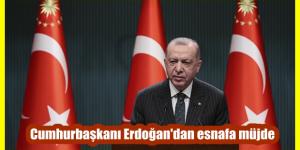 Cumhurbaşkanı Erdoğan esnaflara müjde verecek