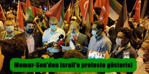 Memur-Sen’den israil’e protesto gösterisi