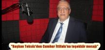 “Başkan Teksöz’den Cumhur İttifakı’na teşekkür mesajı”