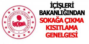 İçişleri Bakanlığı’ndan kontrollü normalleşme genelgesi