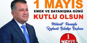 Hacıoğlu: 1 Mayıs Emek ve Dayanışma Günü kutlu olsun