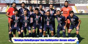 “Antakya Belediyespor’dan Galibiyetler devam ediyor”