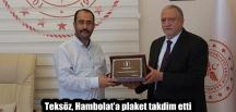 Teksöz, Hambolat’a plaket takdim etti