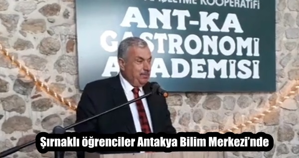 Şırnaklı öğrenciler Antakya Bilim Merkezi’nde