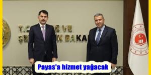Payas’a hizmet yağacak