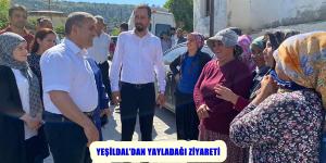YEŞİLDAL’DAN YAYLADAĞI ZİYARETİ