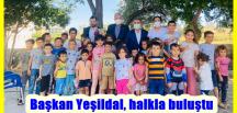 Başkan Yeşildal, halkla buluştu