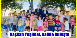 Başkan Yeşildal, halkla buluştu