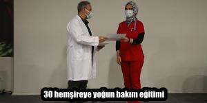 30 hemşireye yoğun bakım eğitimi