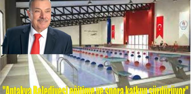 “Antakya Belediyesi eğitime ve spora katkıyı sürdürüyor”
