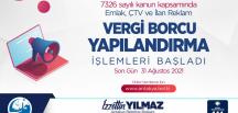 YAPILANDIRMADA SON GÜN 31 AĞUSTOS