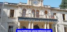 Hatay Valiliği’nde sabotaj iddialarına yanıt