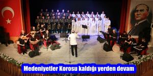 Medeniyetler Korosu kaldığı yerden devam