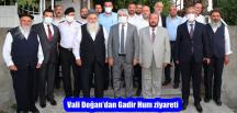 Vali Doğan’dan Gadir Hum ziyareti