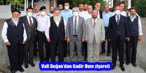 Vali Doğan’dan Gadir Hum ziyareti