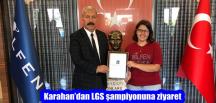 Karahan’dan LGS şampiyonuna ziyaret