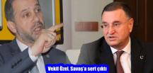 Vekil Özel, Savaş’a sert çıktı