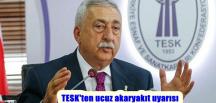 TESK’ten ucuz akaryakıt uyarısı