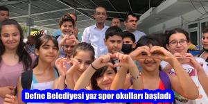Defne Belediyesi yaz spor okulları başladı