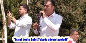 “Esnaf dostu Sabit Teksöz güven tazeledi”