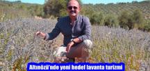 Altınözü’nde yeni hedef lavanta turizmi