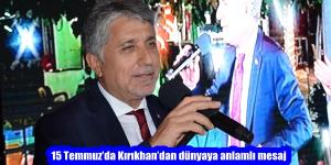 15 Temmuz’da Kırıkhan’dan dünyaya anlamlı mesaj