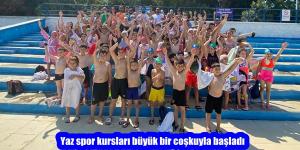 Yaz spor kursları büyük bir coşkuyla başladı