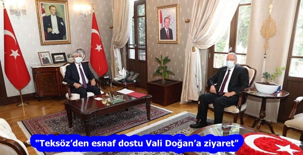 “Teksöz’den esnaf dostu Vali Doğan’a ziyaret”