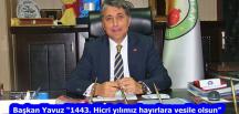 Başkan Yavuz “1443. Hicri yılımız hayırlara vesile olsun”