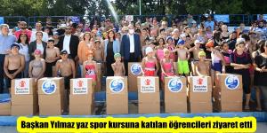 Başkan Yılmaz yaz spor kursuna katılan öğrencileri ziyaret etti