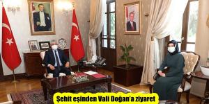 Şehit eşinden Vali Doğan’a ziyaret