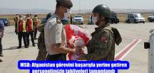 MSB: Afganistan görevini başarıyla yerine getiren personelimizin tahliyeleri tamamlandı