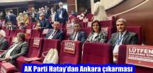 AK Parti Hatay’dan Ankara çıkarması