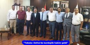 “Teksöz: Defne’de kardeşlik hakim geldi”