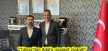“Yılmaz’dan Adal’a nezaket ziyareti”