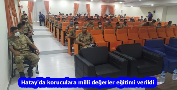 Hatay’da koruculara milli değerler eğitimi verildi