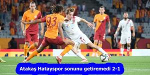 Atakaş Hatayspor sonunu getiremedi 2-1