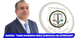 Açıkalın: “Yanan ormanların imara açılmasına izin verilmemeli”