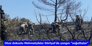 Otuz dokuzlu Mehmetçikler Dörtyol’da yangın “soğuttular”