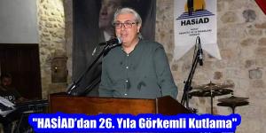 “HASİAD’dan 26. Yıla Görkemli Kutlama”