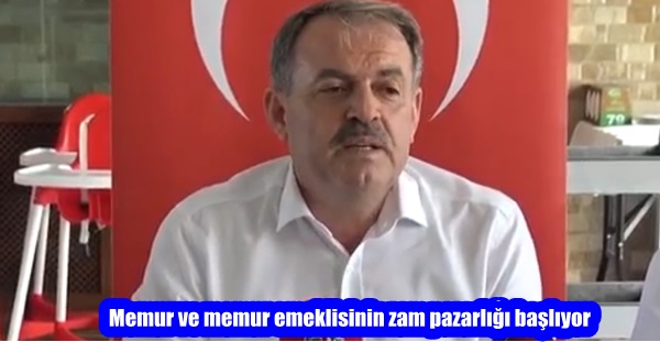 Memur ve memur emeklisinin zam pazarlığı başlıyor
