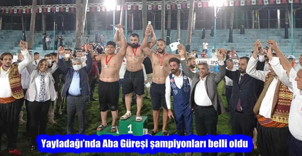 Yayladağı’nda Aba Güreşi şampiyonları belli oldu