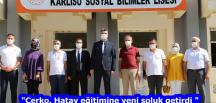 “Çerko, Hatay eğitimine yeni soluk getirdi “
