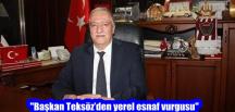 “Başkan Teksöz’den yerel esnaf vurgusu”