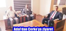 Adal’dan Çerko’ya ziyaret
