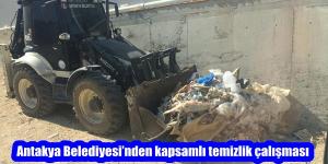 Antakya Belediyesi’nden kapsamlı temizlik çalışması